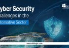 Cyber Security Challenges in Automotive Sector