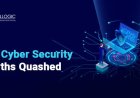 13 Cyber Security Myths Quashed