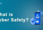 What Really is Cyber Safety?