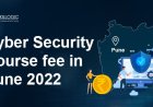 How much is the Cyber Security Course Fee in Pune in 2022?