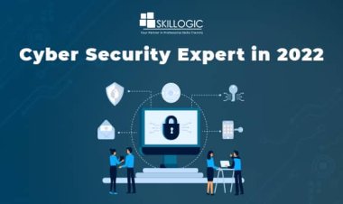 How Can I Be a Cyber Security Expert in 2022?