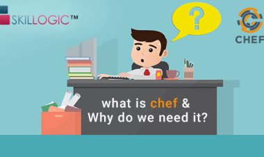 What Is Chef And Why Do We Need It?