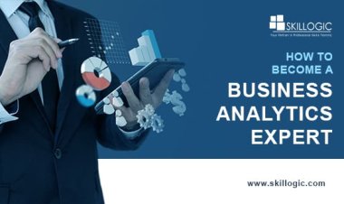 How To Become A Business Analytics Expert?