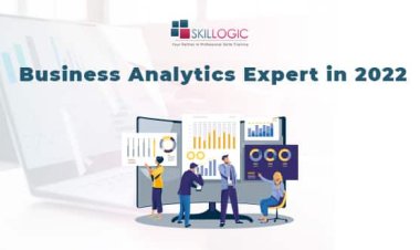 How Can I Become a Business Analytics Expert in 2022?