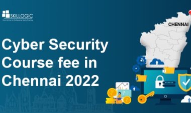 How much is the Cyber Security Course Fee in Chennai in 2022?