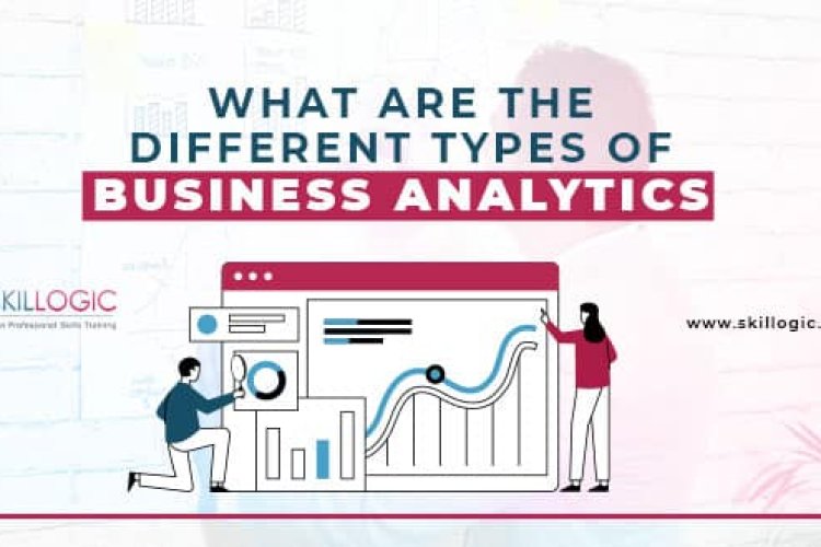 what-are-the-different-types-of-business-analytics-bangalore