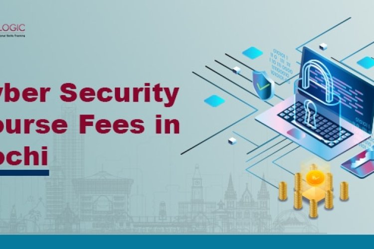 how-much-is-the-cyber-security-course-fee-in-kochi-bangalore