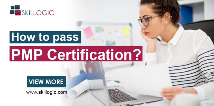 How to Pass PMP Certification in the First Attempt in 2020