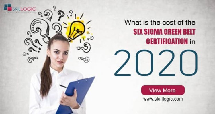 What is the Cost of Six Sigma Certifications in 2020?