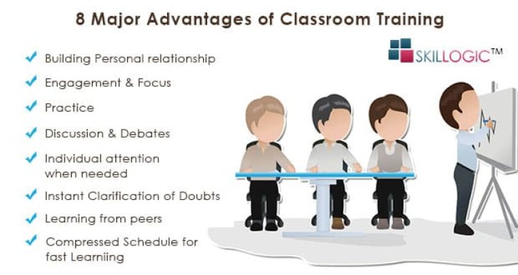 8 Major Advantages Of A Classroom Training