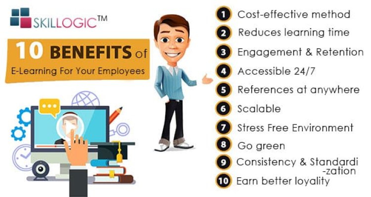 Top 10 Benefits Of E-Learning For Your Employees