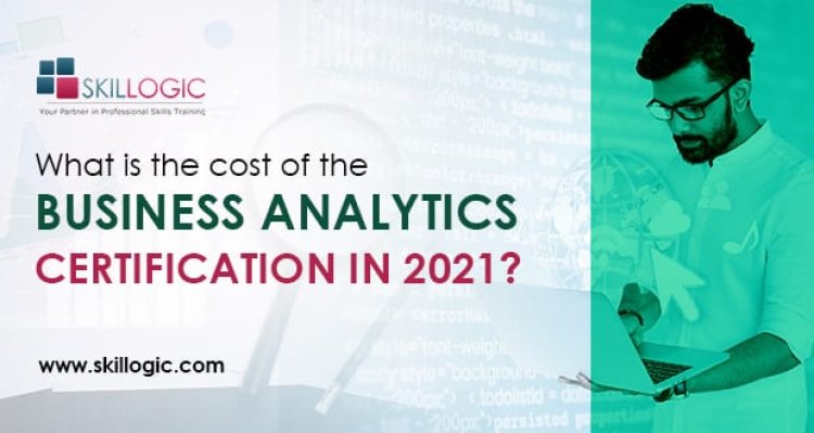 What is the Cost of the Business Analytics Certifications in 2021?