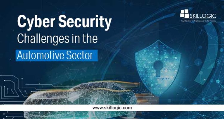 Cyber Security Challenges in Automotive Sector