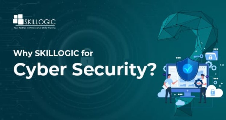 Why SKILLOGIC for Cyber Security Courses?