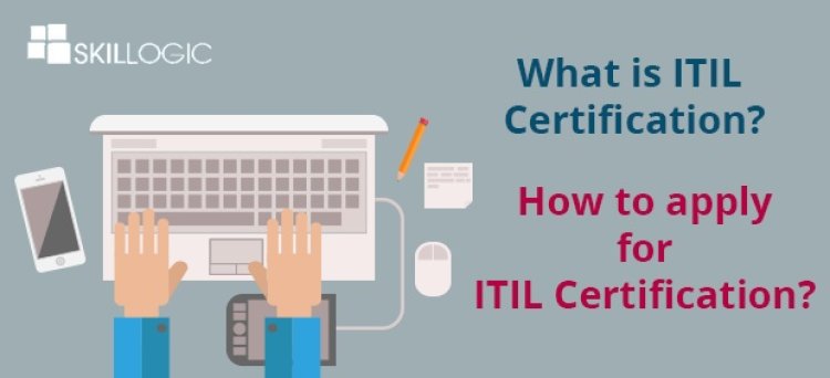 ITIL – What You Should Be Knowing About This Framework?