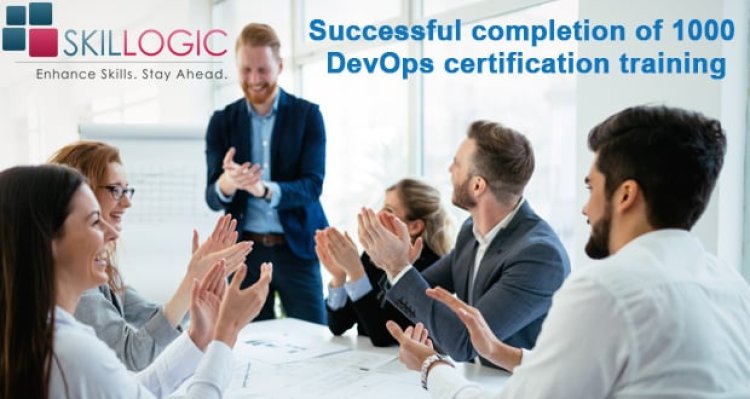 SKILLOGIC®’S Successful Completion Of 1000 Devops Certification Training