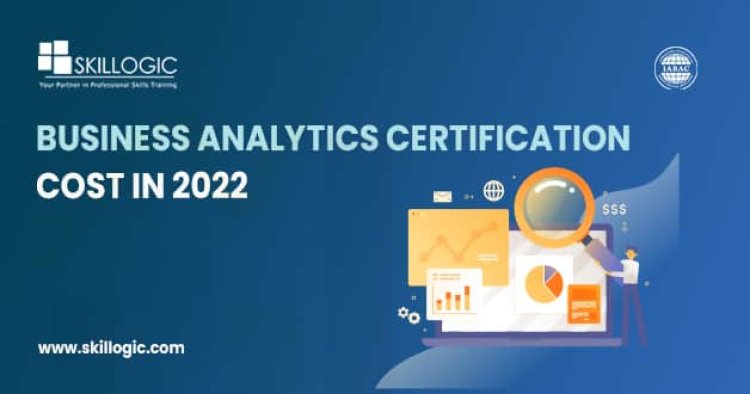 What is the Fee of Business Analytics Certification Course in 2022?