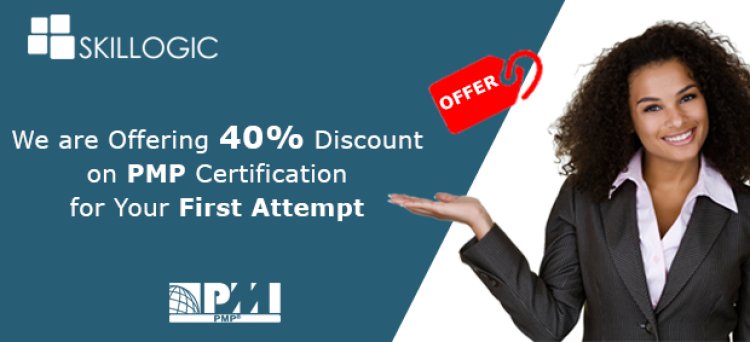 Skillogic Is Offering 40% Discount On PMP For Your First Attempt