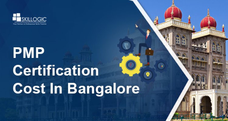 How much is the PMP Certification Cost in Bangalore?