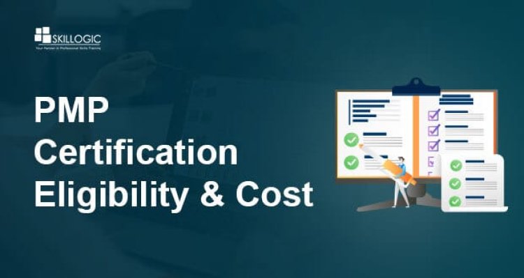 What is the PMP Certification Eligibility and Cost in India?