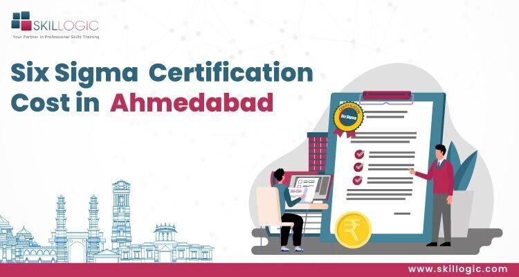 How much is the Six Sigma Certification Cost in Ahmedabad?