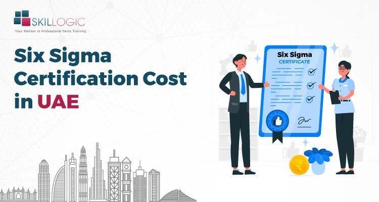 How much is the Six Sigma Training Cost in UAE?