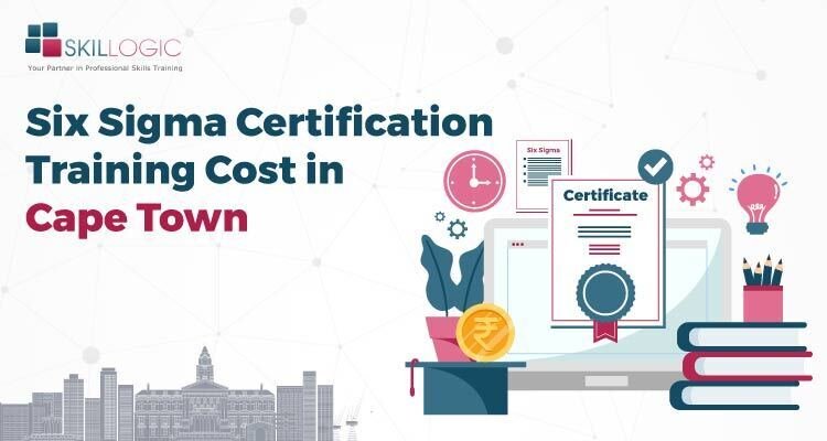 How much is the Six Sigma Certification Training Cost in Cape Town?