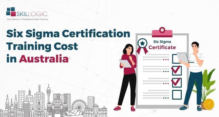 How much is the Six Sigma Certification Training Cost in Australia?