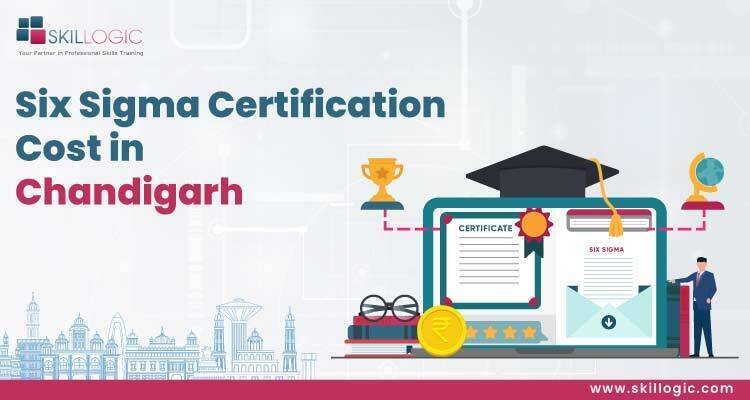 How much is the Six Sigma Certification Cost in Chandigarh?