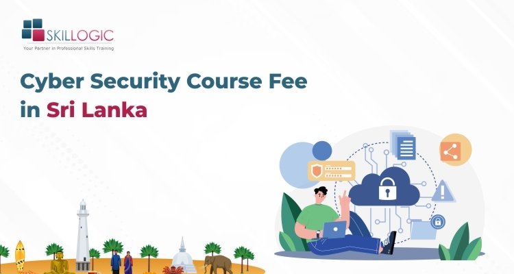 How much is the Cyber Security Course Fee in Sri Lanka?