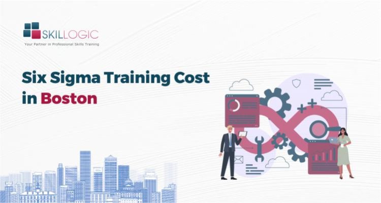 How Much is the Six Sigma Training Cost in Boston?