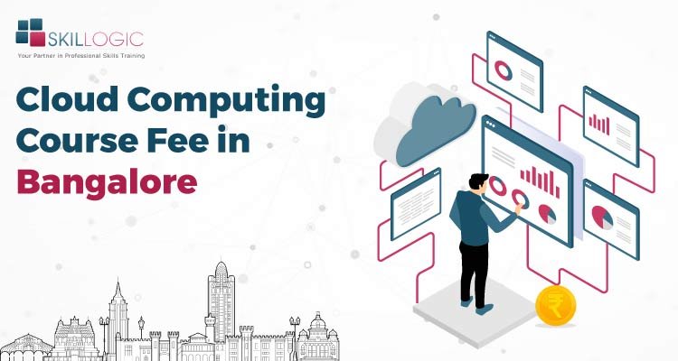How much is Cloud Computing Course Fee in Bangalore?