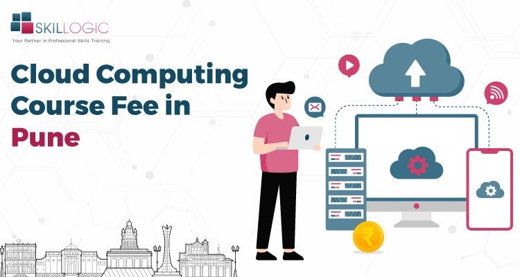 How much is the Cloud Computing Course Fees in Pune?