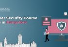 How much is the Cyber Security Course Fees in Bangalore?