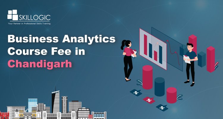 How much is the Business Analytics Course Fee in Chandigarh?