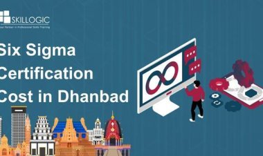 How Much is the Six Sigma Certification Cost in Dhanbad?