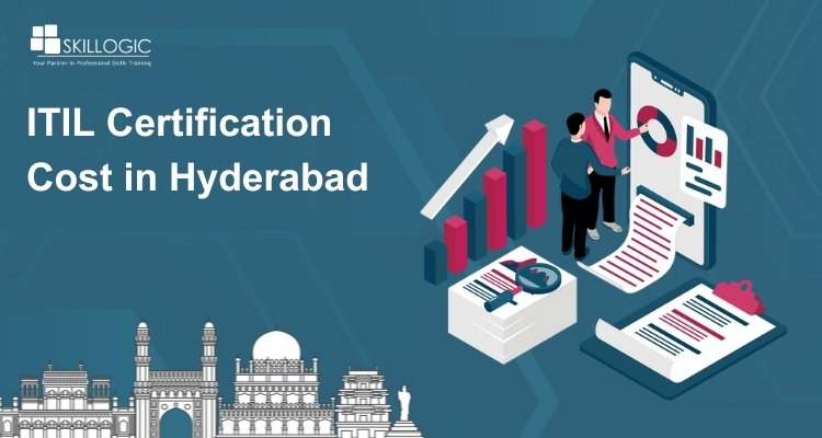 How Much does the ITIL Certification Cost in Hyderabad?