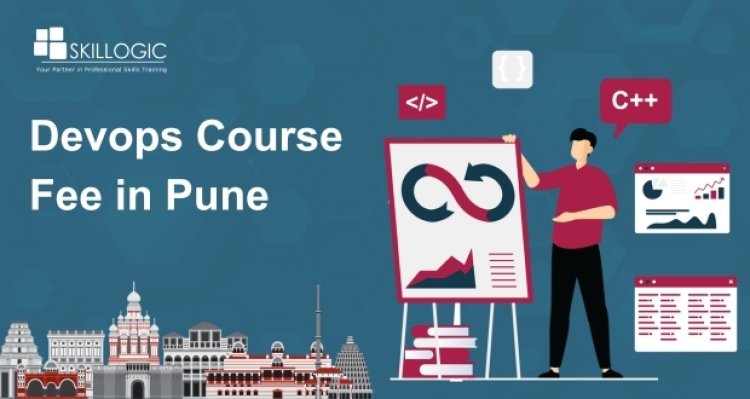 How Much is the DevOps Course Fee in Pune?