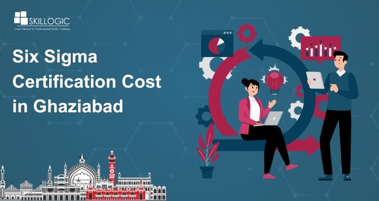 How Much is the Six Sigma Certification Cost in Ghaziabad?