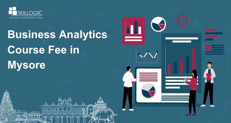 How much is the Business Analytics Course fee in Mysore?