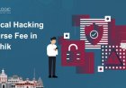 How Much is the Ethical Hacking Course Fee in Nashik?