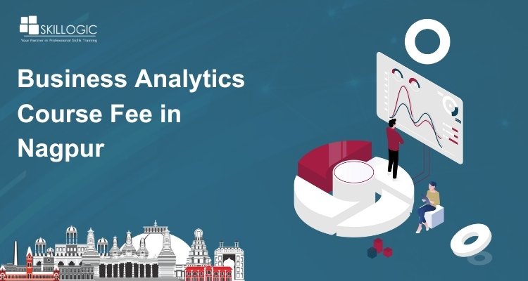 How much is the Business Analytics Course fee in Nagpur?