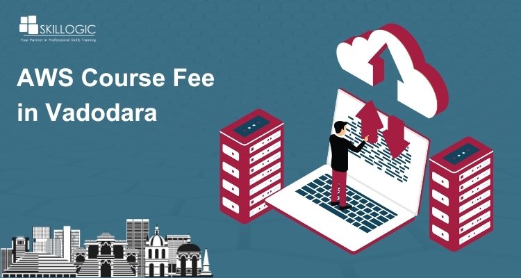 How much is the AWS Course Fee in Vadodara?