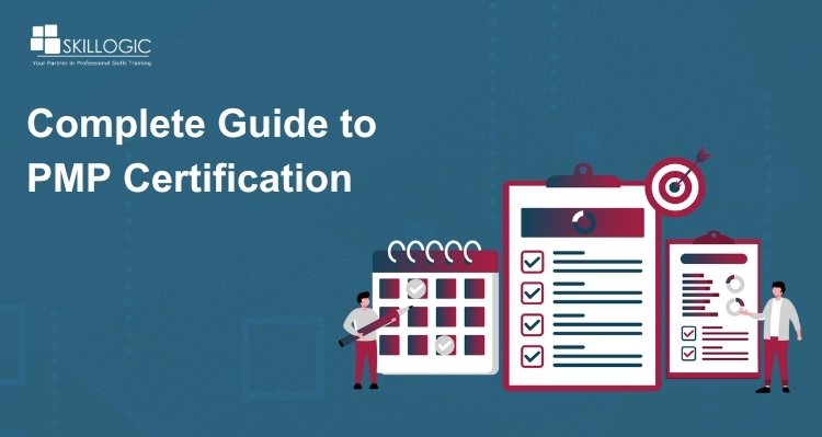 Complete Guide to PMP Certification