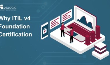 Why ITIL v4 Foundation Certification?