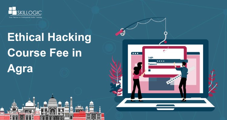 How much is the ethical hacking course fee in Agra?
