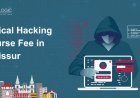 How much is the Ethical Hacking Course Fee in Thrissur?