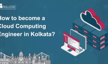 How to Become a Cloud Computing Engineer in Kolkata?