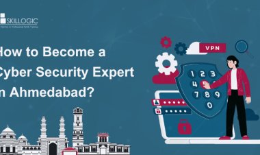How to Become a Cyber Security Expert in Ahmedabad?