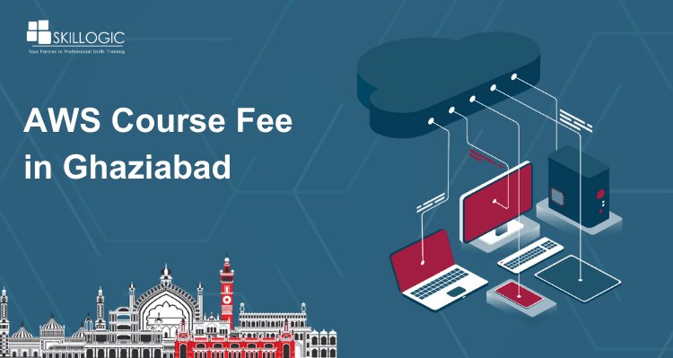 How much is the AWS Course Fee in Ghaziabad?
